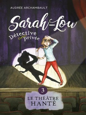 Sarah-Lou, détective (très) privée 3 - ebook